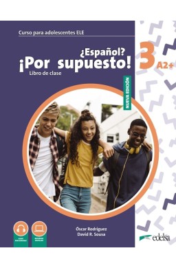 Espanol por supuesto nuevo 3 A2+ podręcznik