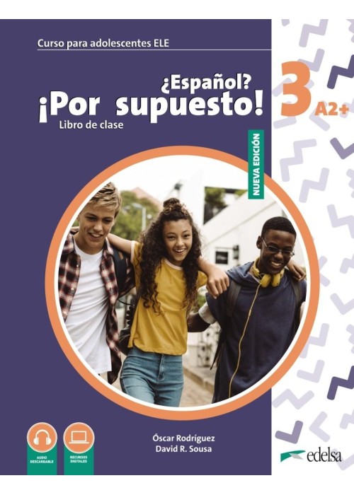 Espanol por supuesto nuevo 3 A2+ podręcznik Espanol por supuesto nuevo 3 A2+ podręcznik