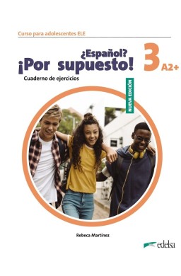 Espanol por supuesto nuevo 3 A2+ ćwiczenia
