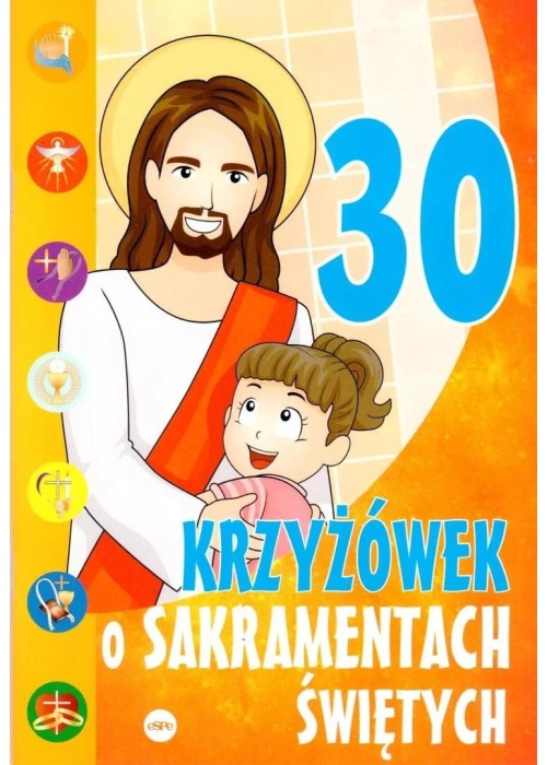 30 krzyżówek o sakramentach świętych