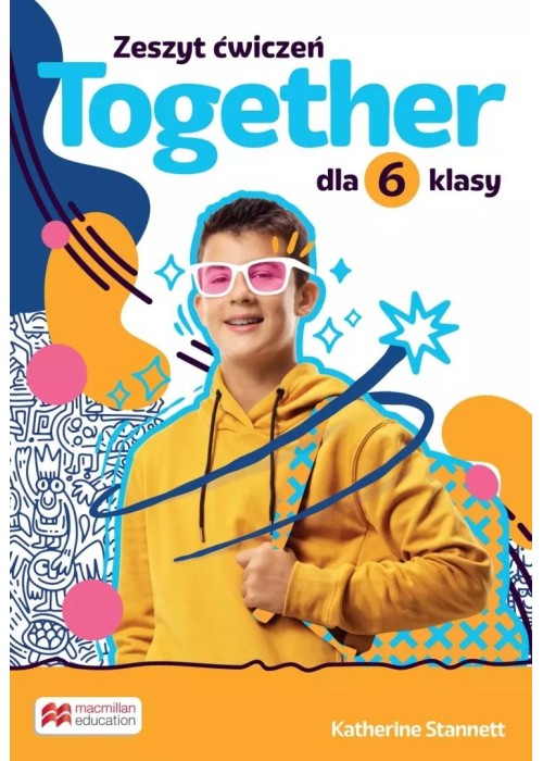 Together SP 6 Zeszyt ćwiczeń Together SP 6 Zeszyt ćwiczeń