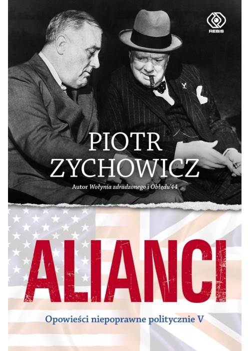 Alianci. Opowieści niepoprawne politycznie cz.5