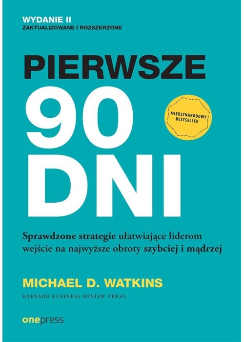 Pierwsze 90 dni. Sprawdzone strategie...