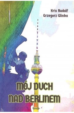 Mój duch nad Berlinem