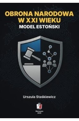Obrona narodowa w XXI wielku Model estoński