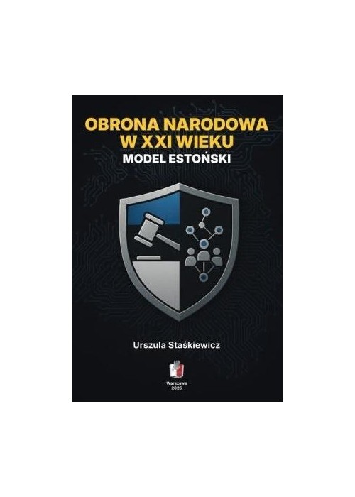 Obrona narodowa w XXI wielku Model estoński