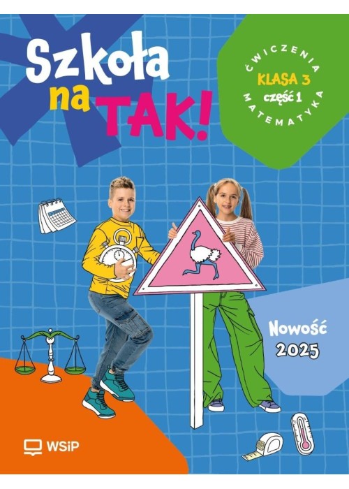 Matematyka SP 3 Szkoła na tak ćwiczenia cz.1