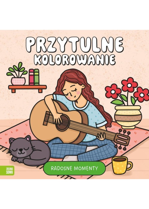 Przytulne kolorowanie. Radosne momenty