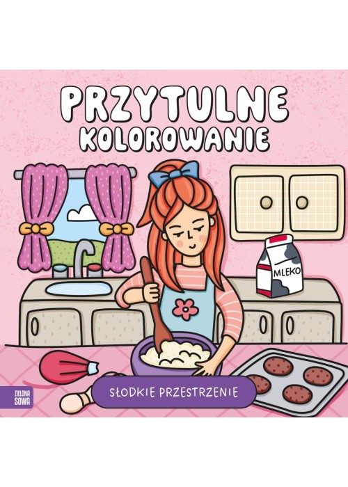 Przytulne kolorowanie. Słodkie przestrzenie