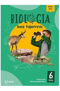 Biologia SP 6 Biologia bez tajemnic podr