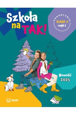 Szkoła na tak SP 3 podr cz.1