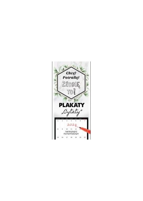 Kalendarz 2026 notatnikowy 46x22cm Plakaty - cytat