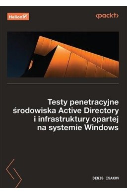 Testy penetracyjne środowiska Active Directory...