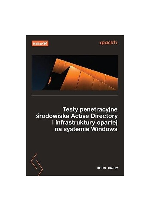 Testy penetracyjne środowiska Active Directory...