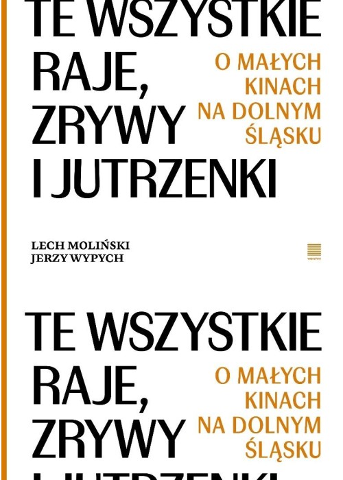 Te wszystkie Raje, Zrywy i Jutrzenki