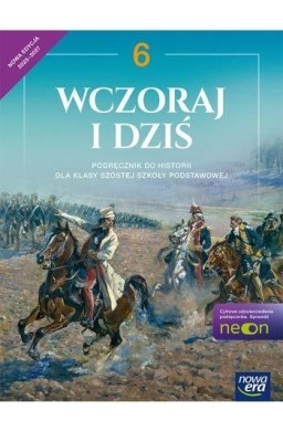 Historia SP 6 Wczoraj i dziś Neon podr.