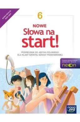 J.Polski SP 6 Nowe Słowa na start! Neon Podr. 2025