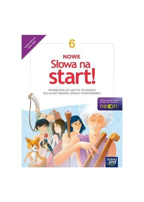 J.Polski SP 6 Nowe Słowa na start! Neon Podr. 2025
