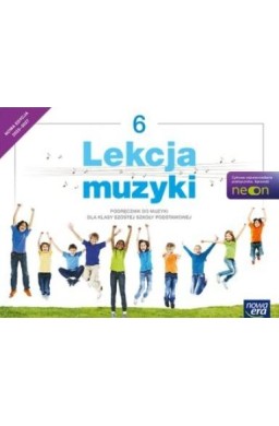 Muzyka SP 6 Lekcja muzyki Neon Podr. 2025
