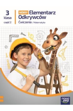 Elementarz odkrywców Nowy 3 Matematyka ćw. cz.2