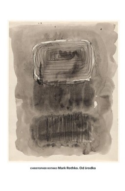 Mark Rothko. Od środka