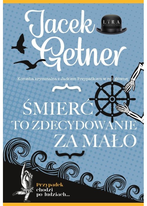 Śmierć to zdecydowanie za mało