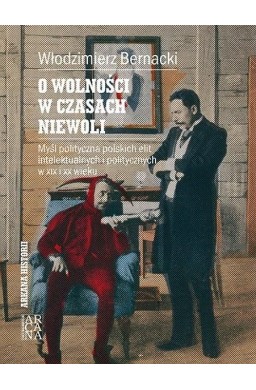 O wolności w czasach niewoli