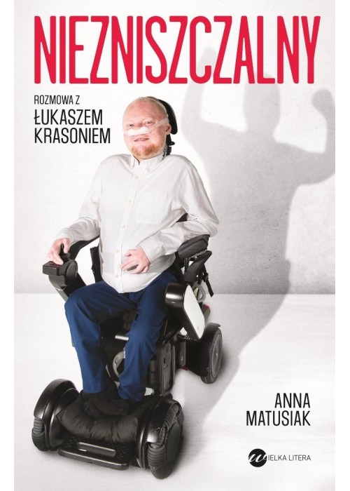 Niezniszczalny. Rozmowa z Łukaszem Krasoniem