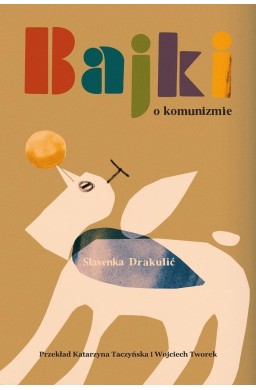Bajki o komunizmie