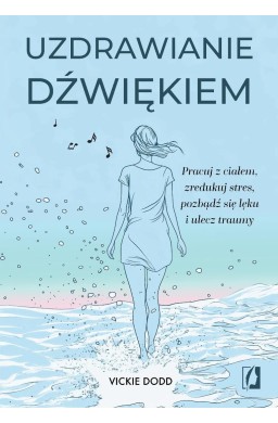 Uzdrawianie dźwiękiem