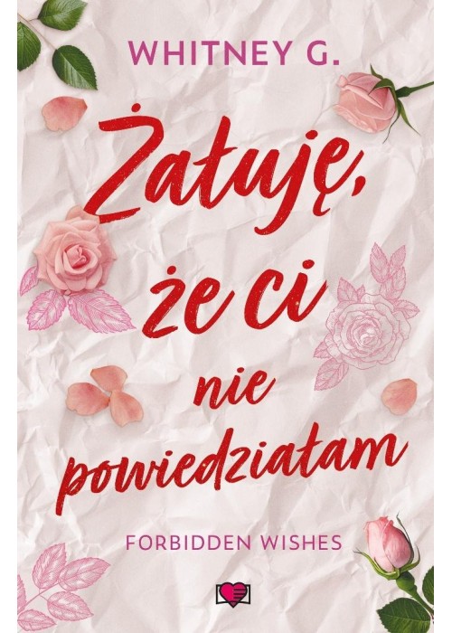 Forbidden Wishes T.1 Żałuję, że...