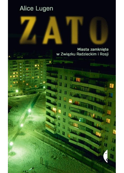 ZATO. Miasta zamknięte w Związku Radzieckim...