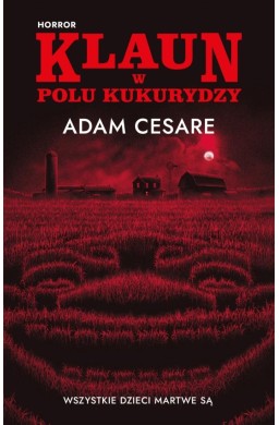 Klaun w polu kukurydzy