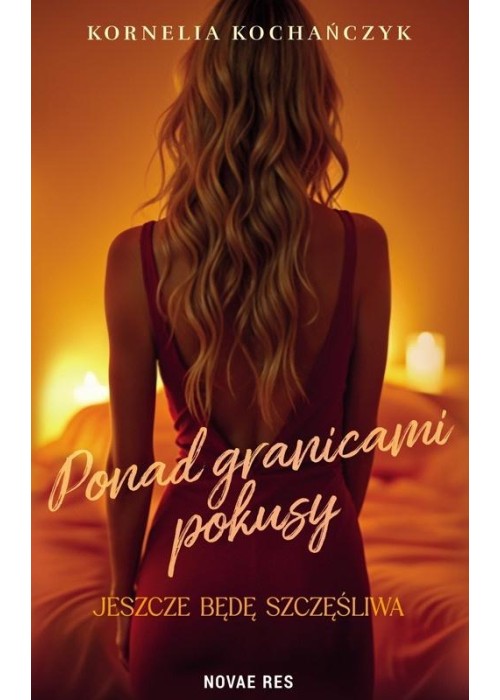 Ponad granicami pokusy. Jeszcze będę szczęśliwa