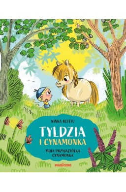 Tyldzia i Cynamonka. Moja przyjaciółka Cynamonka
