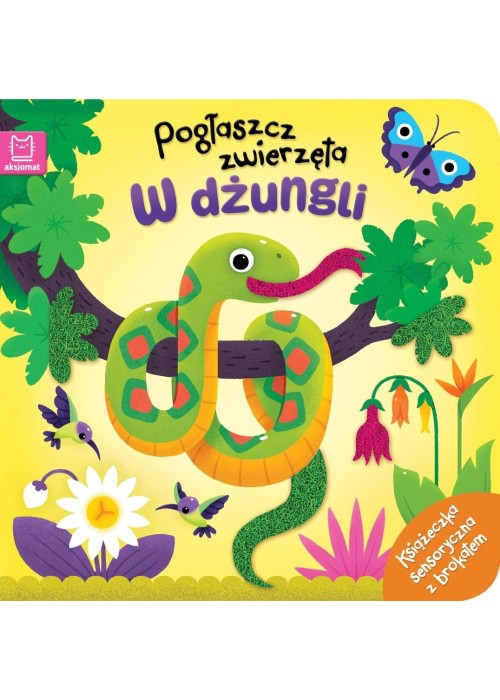 Pogłaszcz zwierzęta. W dżungli