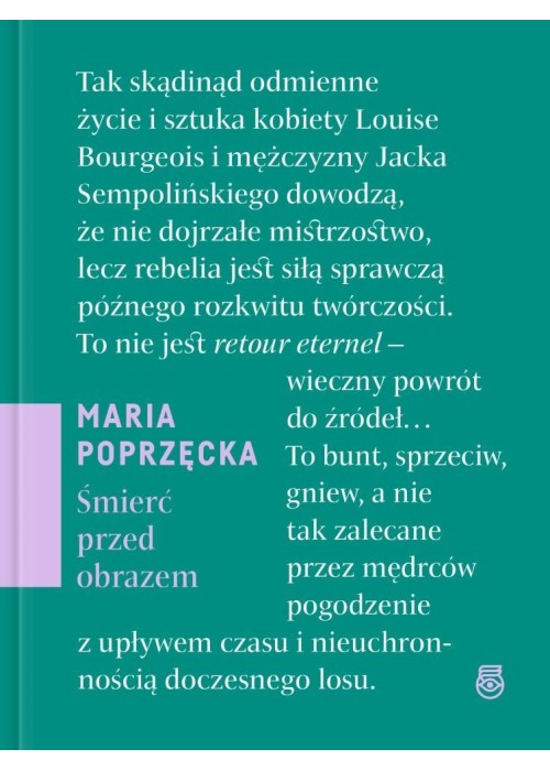 Śmierć przed obrazem. O sztuce, starości i...