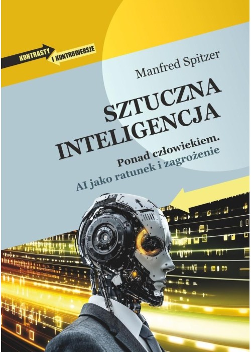 Sztuczna inteligencja. Ponad człowiekiem