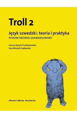 Troll 2. Język szwedzki: teoria i praktyka PŚZ