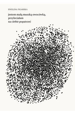 Jestem małą muszką owocówką, przyleciałam na...