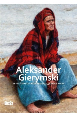 Aleksander Gierymski - zeszyt do kolorowania