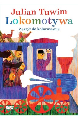 Julian Tuwim Lokomotywa. Zeszyt do kolorowania