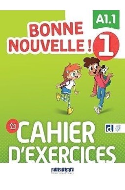 Bonne Nouvelle! 1 ćwiczenia A1.1