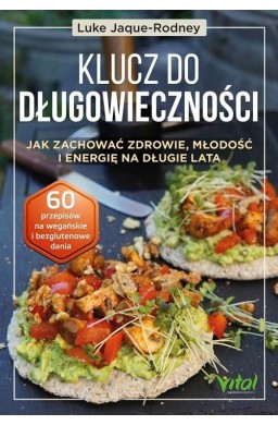 Klucz do długowieczności.. Jak zachować zdrowie..