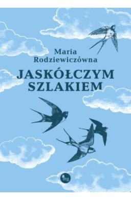Jaskółczym szlakiem