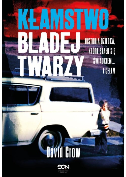 Kłamstwo bladej twarzy