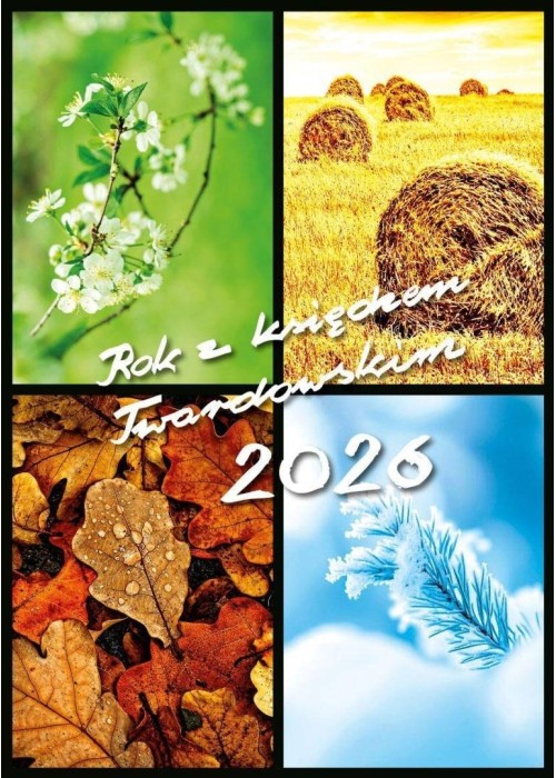 Kalendarz 2026 z księdzem Twardowskim - Pory roku Kalendarz 2026 z księdzem Twardowskim - Pory roku