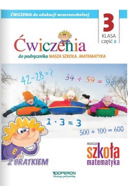 Nasza Szkoła. Matematyka SP 3/2 ćw. OPERON