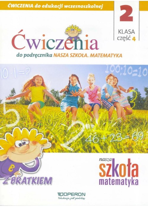 Nasza Szkoła. Matematyka SP 2/4 ćw. OPERON