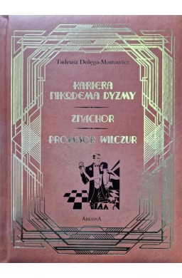 Kariera Nikodema Dyzmy / Znachor /Profesor Wilczór